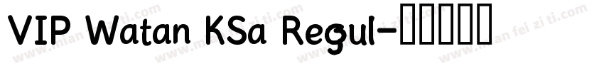 VIP Watan KSa Regul字体转换
